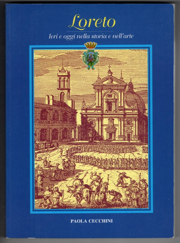 Loreto ieri oggi nella - e,